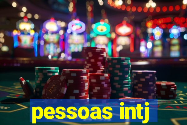 pessoas intj